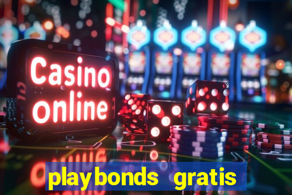 playbonds gratis jogar bingo silverball